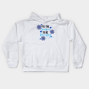 Tis the Season To Be Freezing Kids Hoodie